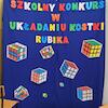 Szkolny Konkurs w układaniu Kostka Rubika